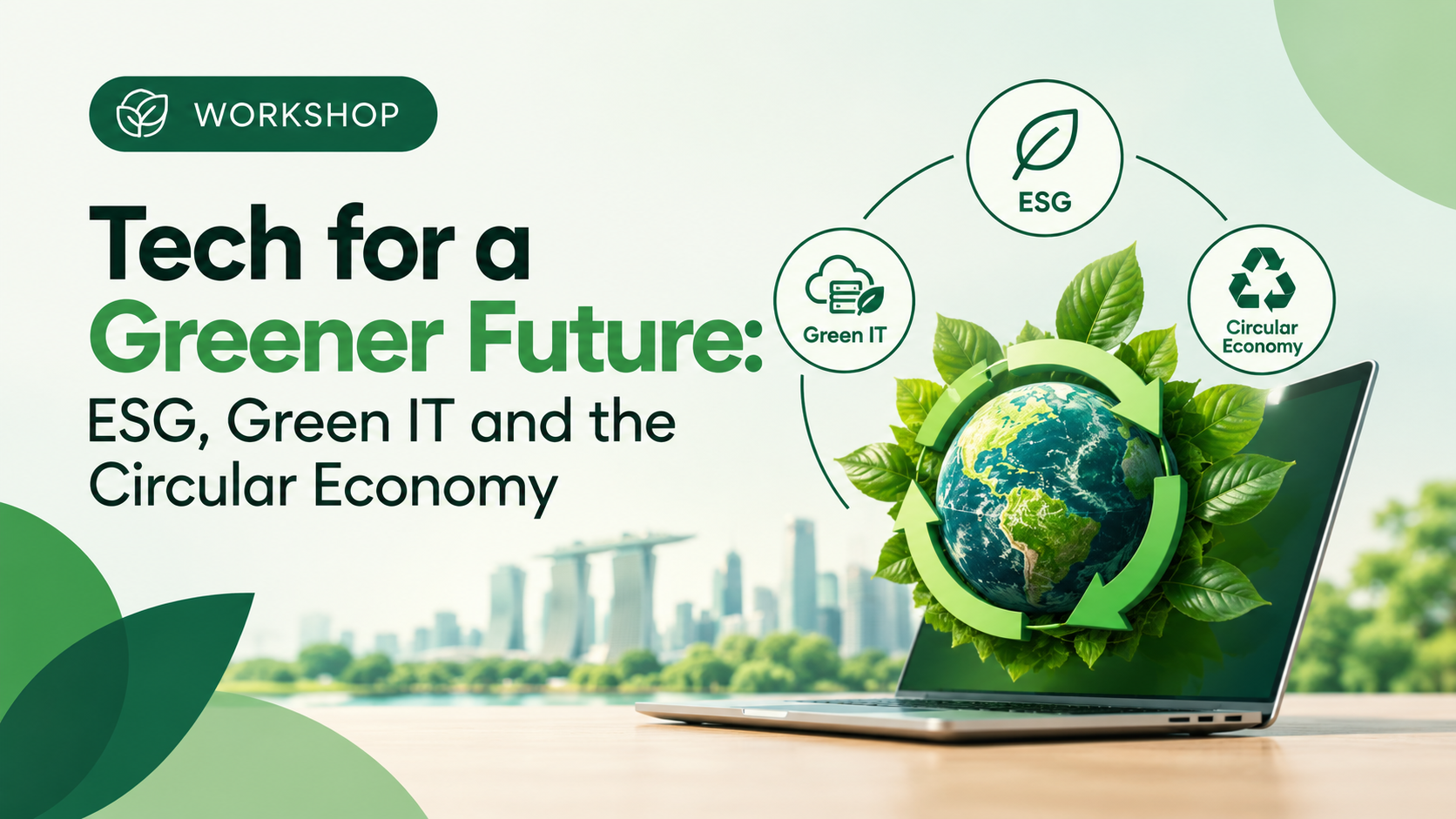 Tech for a Greener Future: ESG, Green IT and the Circular Economy