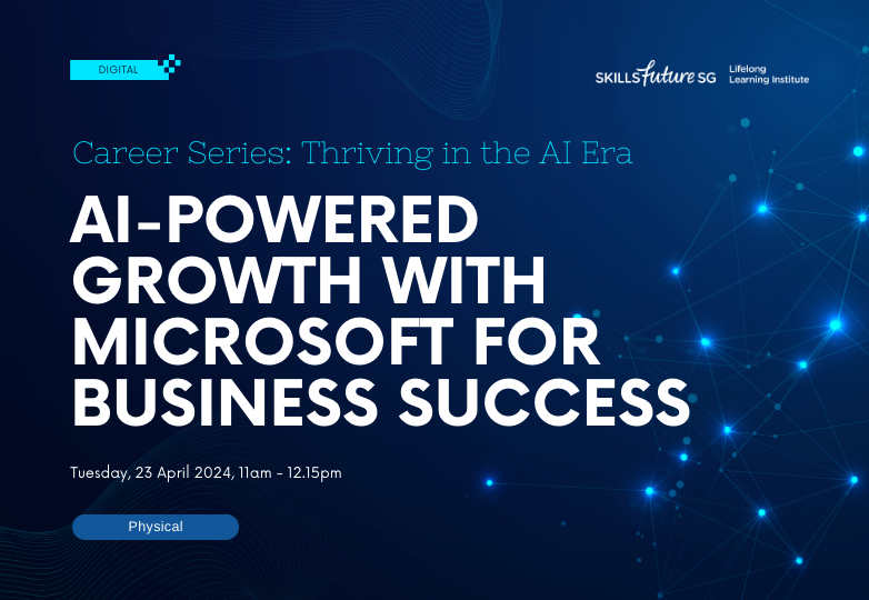 Career Series: AI-Powered Growth with Microsoft for Business Success