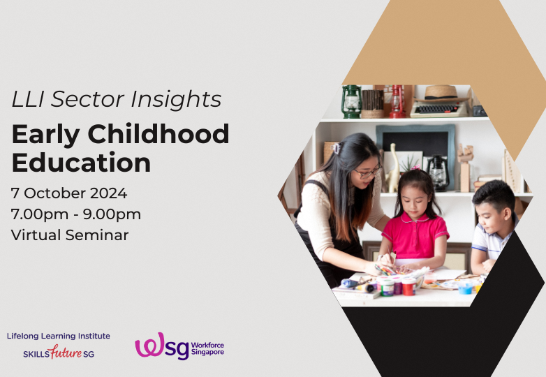 LLI Sector Insights – Early Childhood Education (WSG Career GRIT)