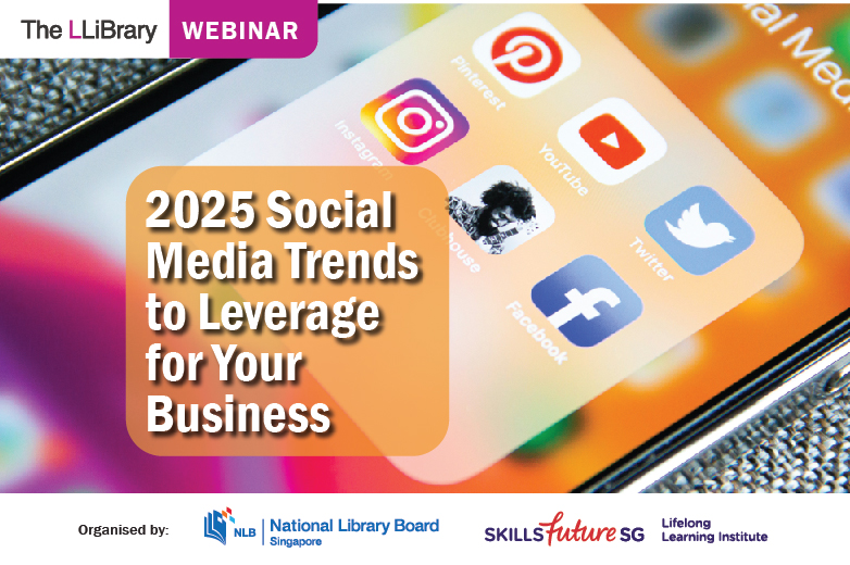 LLiBrary Workshop - 2025 social media trends to leverage for your business
