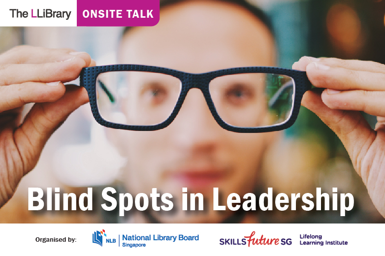 The LLibrary Lunchtime Talk Series: Blind Spots in Leadership